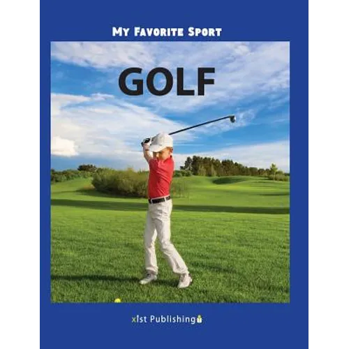 My Favorite Sport: Golf - Hardcover