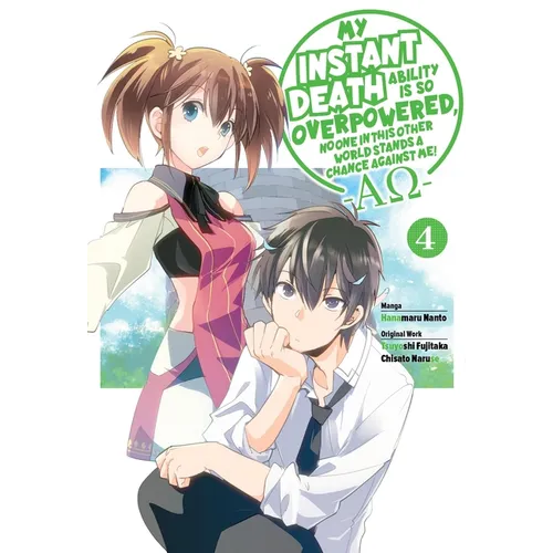 My Instant Death Ability Is So Overpowered, No One in This Other World Stands a Chance Against Me! --Ao--, Vol. 4 (Manga): Volume 4 - Paperback