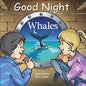 Good Night Whales - Board Book
