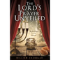 The Lords Prayer Unveiled: Reflections form the mount - Paperback
