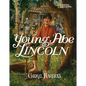 Young Abe Lincoln: The Frontier Days, 1809-1837 - Paperback