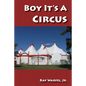 Boy, It's a Circus - Paperback