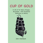 Cup of Gold - Hardcover