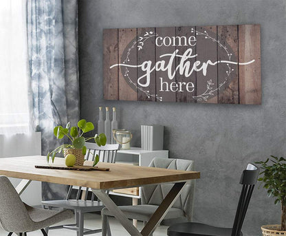 Come Gather Here - Canvas