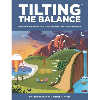 Tilting the Balance: A Guided Workbook for Clarity, Purpose, and Transformation - Paperback