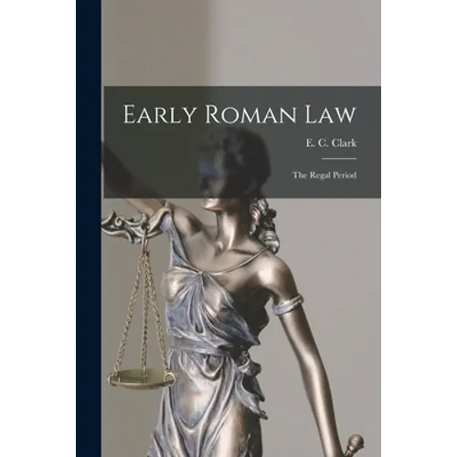 Early Roman Law: the Regal Period - Paperback