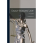 Early Roman Law: the Regal Period - Paperback