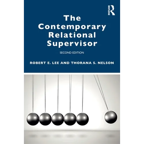 The Contemporary Relational Supervisor 2nd Edition - Paperback