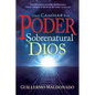 Cómo Caminar En El Poder Sobrenatural de Dios - Paperback