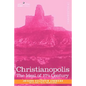 Christianopolis: An Ideal of the 17th Century - Paperback