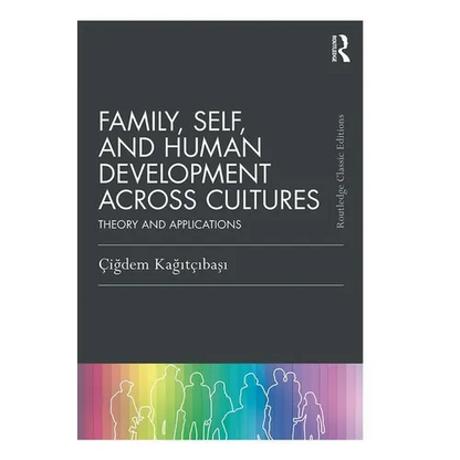 Family, Self, and Human Development Across Cultures: Theory and Applications - Paperback
