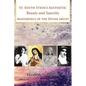 St Edith Stein's Aesthetic. Beauty and Sanctity: Masterpiece of the Divine Artist - Paperback