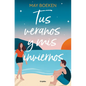 Tus Veranos Y MIS Inviernos / Your Summers and My Winters - Paperback