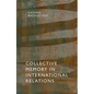 Collective Memory in Intern Relations C - Hardcover