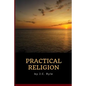 J.C. Ryle - Practical Religion - Paperback