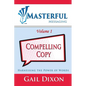 Masterful Messaging: Compelling Copy: Harnessing the Power of Words - Paperback