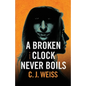 A Broken Clock Never Boils - Paperback