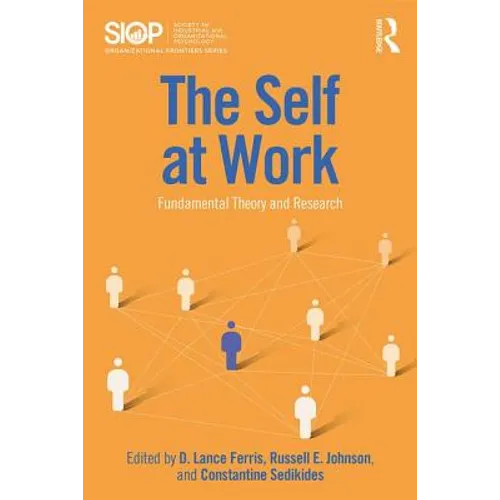 The Self at Work: Fundamental Theory and Research - Paperback
