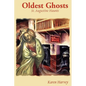 Oldest Ghosts: St. Augustine Haunts - Paperback