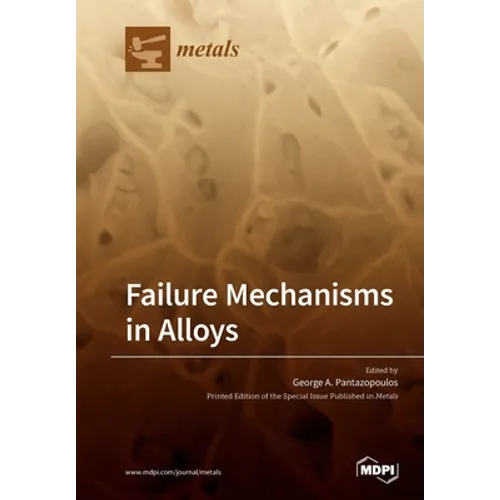 Failure Mechanisms in Alloys - Paperback