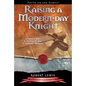 Raising a Modern-Day Knight - Paperback