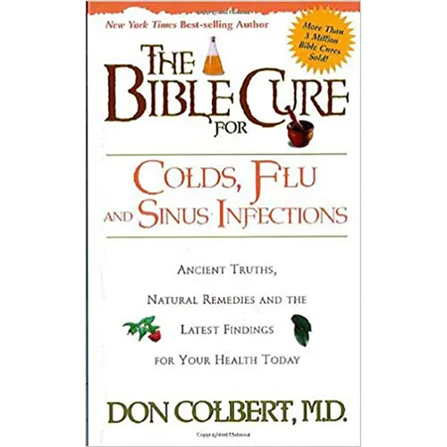 The Bible Cure for Colds, Flu and Sinus Infections - Paperback