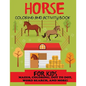 Horse Coloring and Activity Book for Kids - Paperback