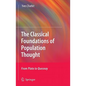 The Classical Foundations of Population Thought: From Plato to Quesnay - Hardcover