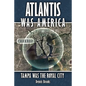 Atlantis Was America: Tampa Was The Royal City - Paperback