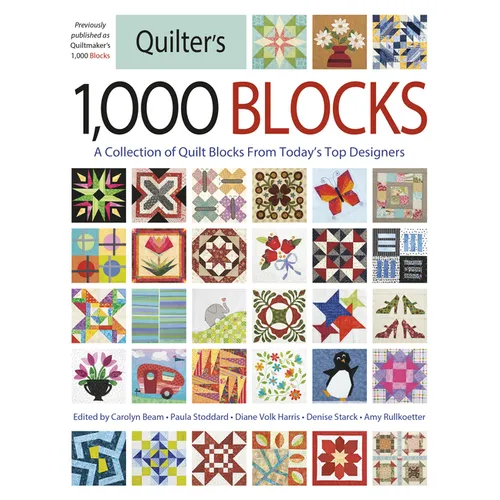Quilter's 1,000 Blocks: A Collection of Quilt Blocks from Today's Top Designers - Paperback