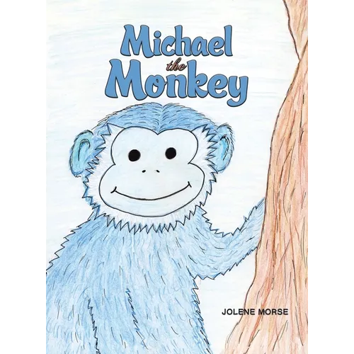 Michael the Monkey - Hardcover