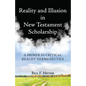 Reality and Illusion in New Testament Scholarship - Paperback