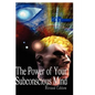 The Power of Your Subconscious Mind, Revised Edition - Hardcover