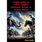 Lingua Latina Latin - English Interlinear Stories on Roman History - Paperback