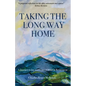 Taking the Long Way Home: A Journey to Joy and Peace of Mind in Retirement - Paperback