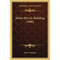 Motor Bicycle Building (1906) - Paperback