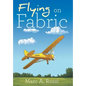 Flying on Fabric - Hardcover