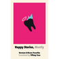 Happy Stories, Mostly - Paperback