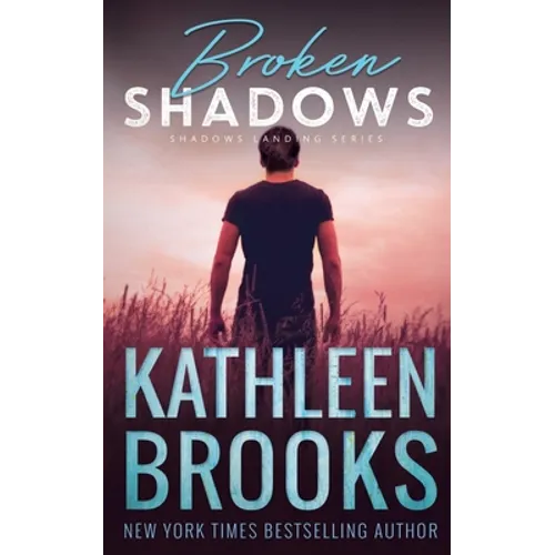 Broken Shadows: Shadows Landing #5 - Paperback