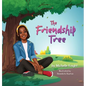 The Friendship Tree - Hardcover