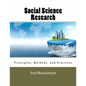 Social Science Research: Principles, Methods, and Practices - Paperback