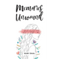 Memories Unwound - Paperback