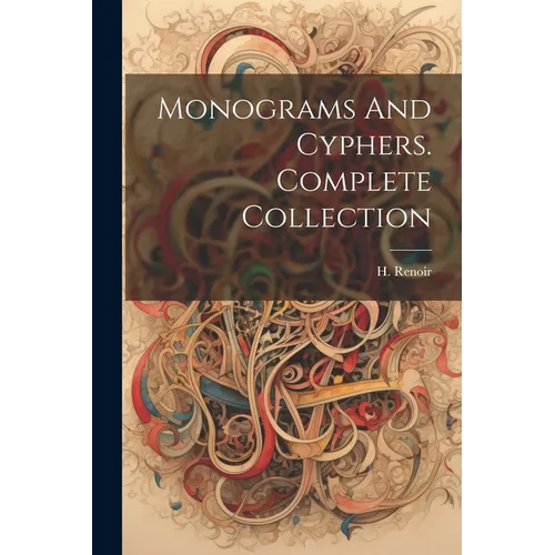 Monograms And Cyphers. Complete Collection - Paperback