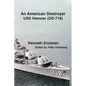 An American Destroyer: USS Hamner (DD-718) - Paperback