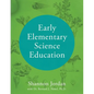 Early Elementary Science Education - Paperback