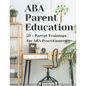 ABA Parent Education and Training - Paperback