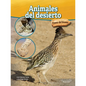 Animales del Desierto: Desert Animals - Hardcover