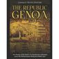 The Republic of Genoa: The History of the Italian City that Became Influential across the Mediterranean during the Middle Ages - Paperback