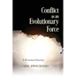 Conflict as an Evolutionary Force: A Personal Journey - Paperback