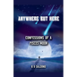 Anywhere But Here: Confessions of A Pisces Moon - Paperback